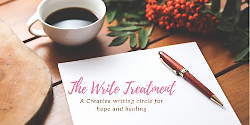 The Write Treatment: Creative writing circle for hope and healing