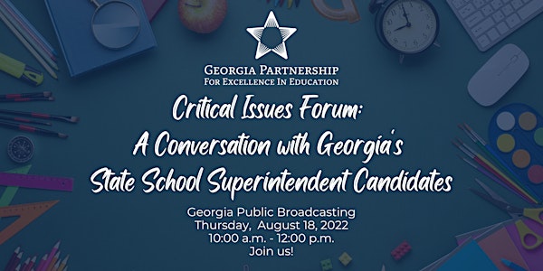 A Conversation with Georgia's  State School Superintendent Candidates
