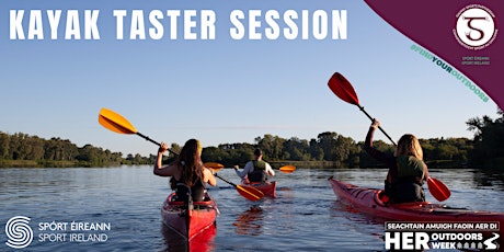 HER Outdoors-  Kayak Taster Session with Galway Kayak Club