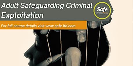 Adult Safeguarding  Criminal Exploitation