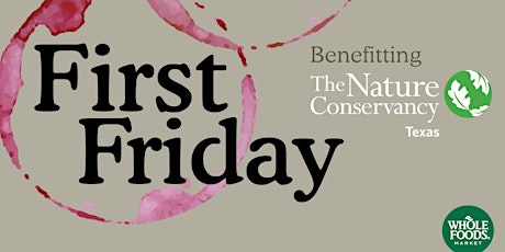 First Friday Food & Wine Tasting: benefiting The Nature Conservancy primary image