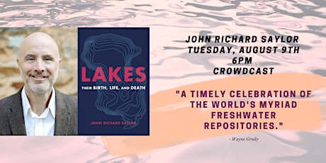 The History of Lakes with John Richard Saylor