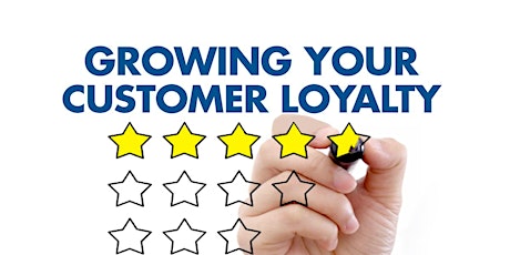 Growing Your Customer Loyalty primary image