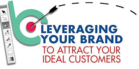 Leveraging Your Brand to Attract Ideal Customers primary image