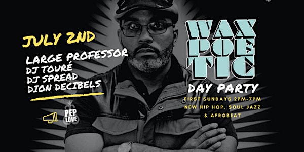 Wax Poetic with Large Professor