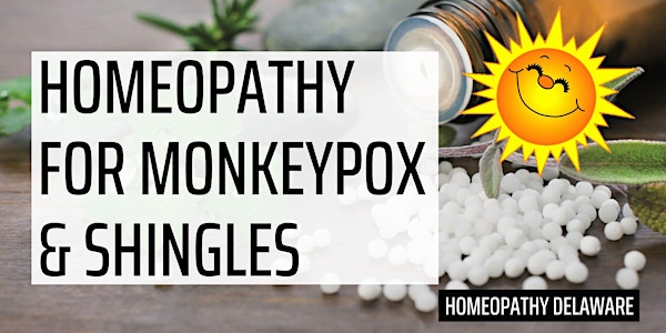 Homeopathy Heals Pox of Any Sort - Monkeypox and Shingles