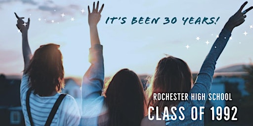 Class of 1992 Rochester High School 30th Reunion