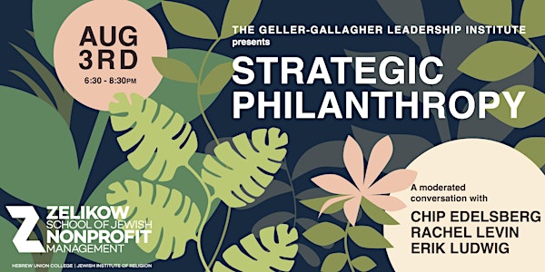 The Geller-Gallagher Leadership Institute Presents: Strategic Philanthropy 