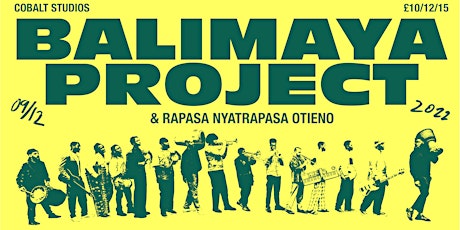 Balimaya Project + Rapasa Nyatrapasa Otieno + DJ Jelly Jels