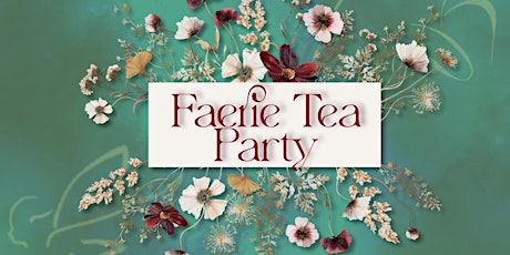 Faerie Tea Party