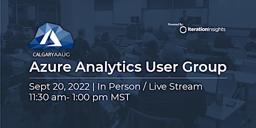 Azure Analytics User Group | September | Virtual and In Person Meeting