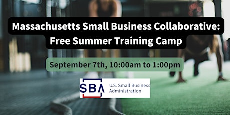 Massachusetts Small Business Collaborative: Free Summer Training Camp