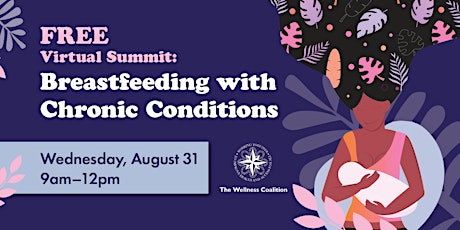 2022 Breastfeeding Summit: Breastfeeding With Chronic Conditions