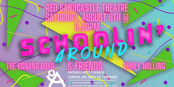 Schoolin' Around & Friends: A Sketch, Improv and Music Comedy Spectacle!