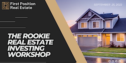 The Rookie Real Estate Investing Workshop