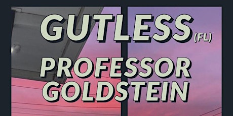 GUTLESS (FL) with Professor Goldstein, diet weed, and Catherine Savage