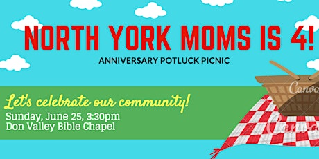 North York Moms & Families 4 Year Anniversary Potluck Picnic primary image
