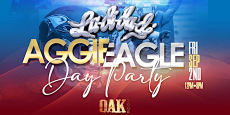 THE LADIDADI AGGIE EAGLE DAY PARTY!!!