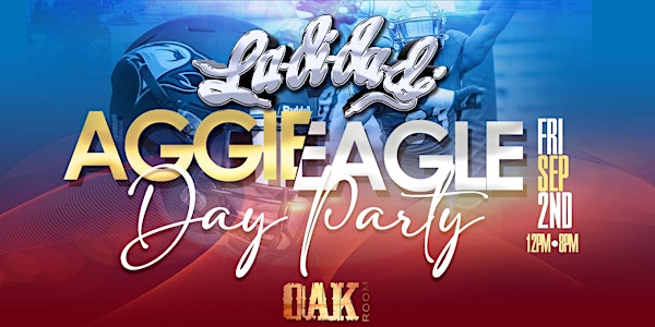 THE LADIDADI AGGIE EAGLE DAY PARTY!!!