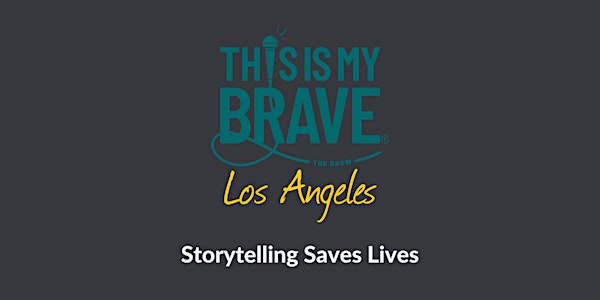 This Is My Brave - The Show in Los Angeles