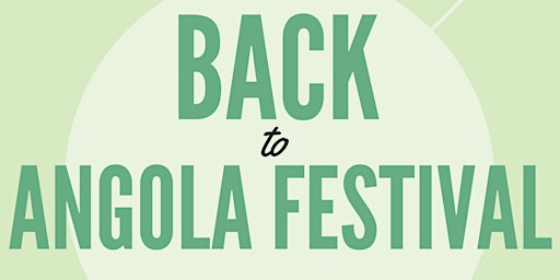 Back To Angola Festival- Oaktree Community Outreach, Inc