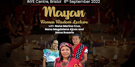 MAYAN WISDOM KEEPERS WOMENS LECTURE