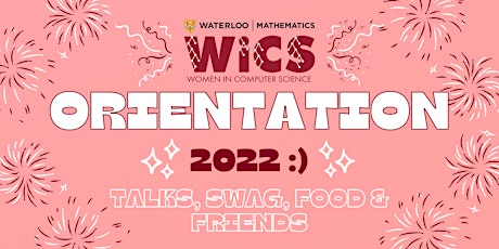 WiCS In-Person Orientation 2022