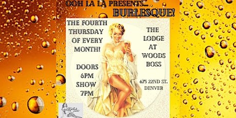Monthly Burlesque with Ooh La La Presents... In The Lodge
