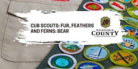 Cub Scouts: Fur, Feathers and Ferns: Bear