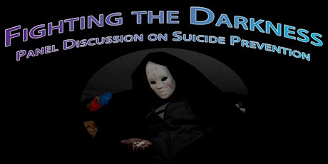 Fighting the Darkness: Panel Discussion on Suicide Prevention