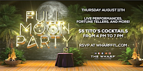 FULL MOON Party at The Wharf Fort Lauderdale