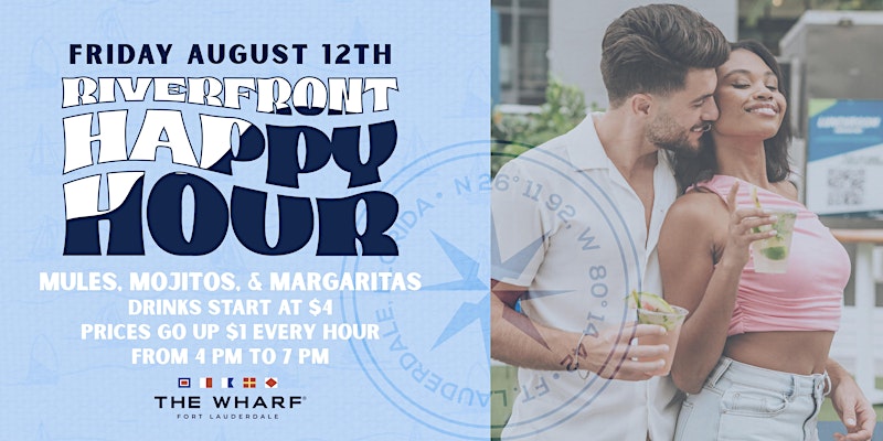 Riverfront Happy Hour Wharf Fort Lauderdale