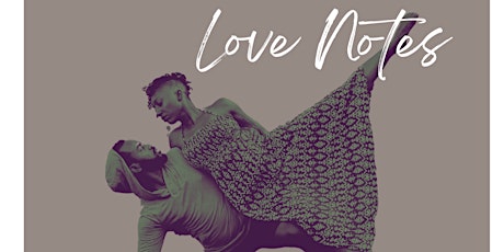 Love Notes: A curated evening of dance paired with poetry