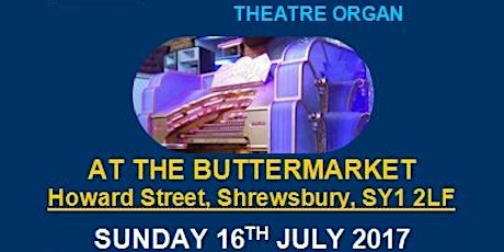 Dorian Collins plays Wurlitzer Theatre Organ at The Buttermarket, Shrewsbury primary image