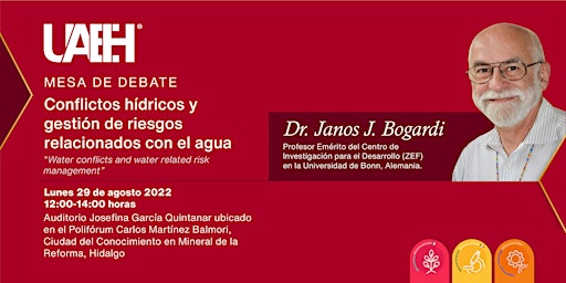 Mesa de debate Dr. Janos J. Bogardi FUL 2022