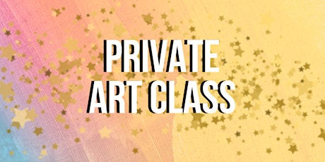 Private Art Class: Saturdays (Adult or age 12+) - April 22, 2023