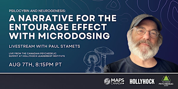 A Narrative for the Entourage Effect with Microdosing - Paul Stamets