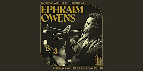 Pershing Presents  | Ephraim Owens