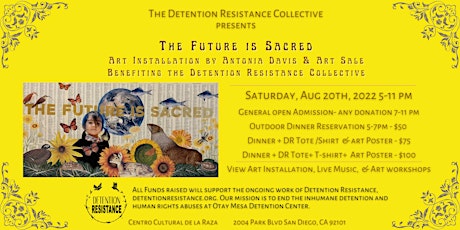 The Future is Sacred Exhibition: Benefiting Detention Resistance Collective
