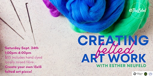 Creating Felted Artwork with Esther Neufeld