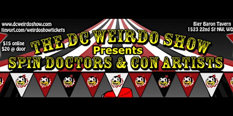 DC Weirdo Show Presents: SPIN DOCTORS & CON ARTISTS! primary image