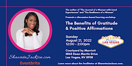 The Benefits of Gratitude & Positive Affirmations - Las Vegas
