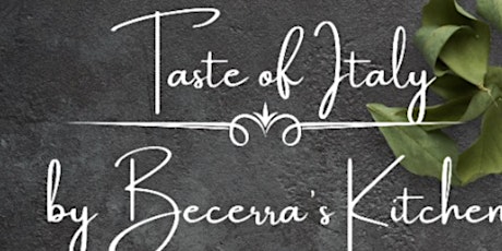 LCD Presents Taste of Italy, By Becerra's Kitchen