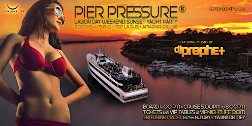 LA Labor Day Weekend Pier Pressure Party Cruise