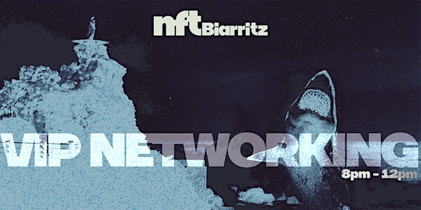 NFT Biarritz 2022 - VIP Rooftop Networking Night