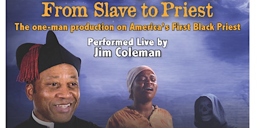 Nov 6th Tolton:  From Slave to Priest
