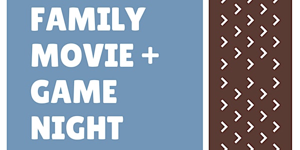 Family Movie + Game Night @ E3 Community Church