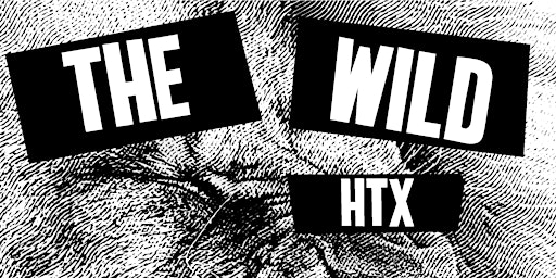 The Wild HTX
