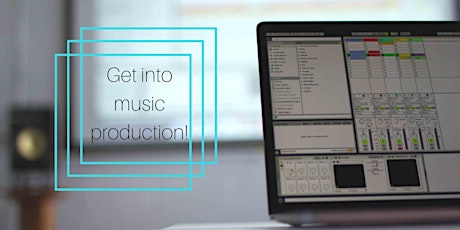 School Holiday Workshop / Get Into Music Production - Intro to Ableton Live (12-18 yrs) primary image