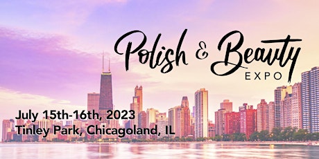 Polish & Beauty Expo 2023 Chicago